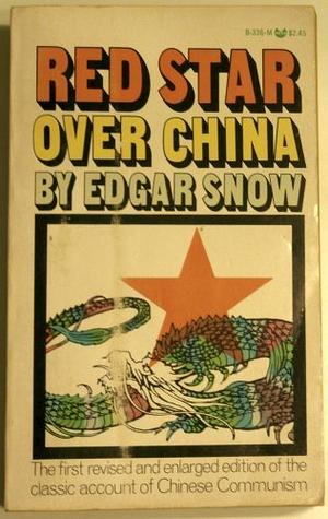 Red Star Over China by Edgar Snow