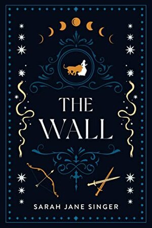The Wall by Sarah Jane Singer