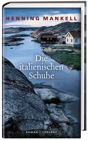 Die italienischen Schuhe by Henning Mankell