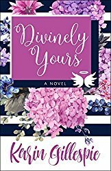 Divinely Yours by Karin Gillespie