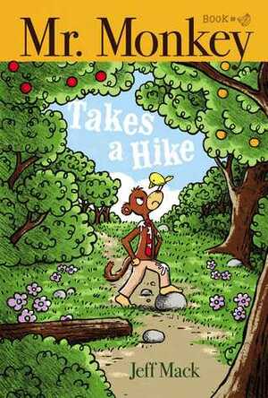 Mr. Monkey Takes a Hike by Jeff Mack