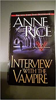 Interview With the Vampire by Anne Rice