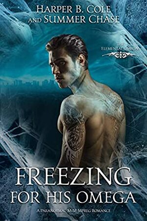 Freezing for His Omega by Summer Chase, Harper B. Cole