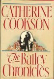 The Bailey Chronicles by Catherine Cookson