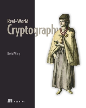 Real-World Cryptography by David Wong