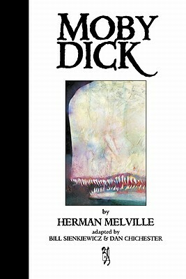 Image Illustrated Classics: Moby Dick by Herman Melville, D.G. Chichester, Bill Sienkiewicz