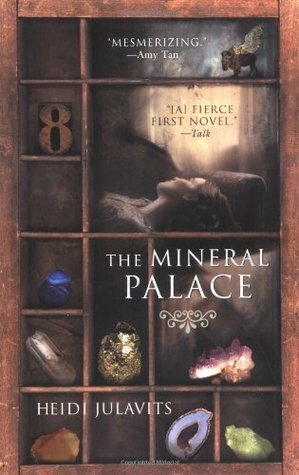 The Mineral Palace by Heidi Julavits