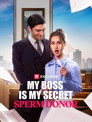 My Boss is My Secret Sperm Donor by ReelShort Publishing