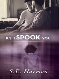 P.S. I Spook You by S.E. Harmon