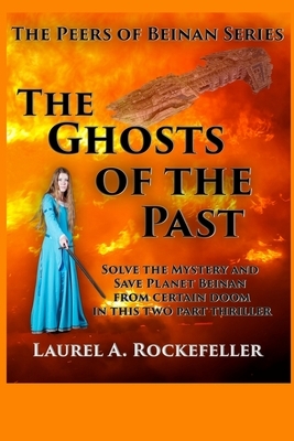 The Ghosts of the Past by Laurel A. Rockefeller