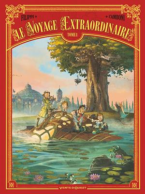 Le voyage extraordinaire, Tome 1 by Gaspard Yvan, Denis-Pierre Filippi