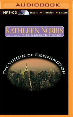 The Virgin of Bennington by Kathleen Norris