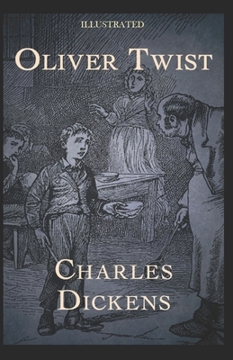 Oliver Twist Illustrated by Charles Dickens