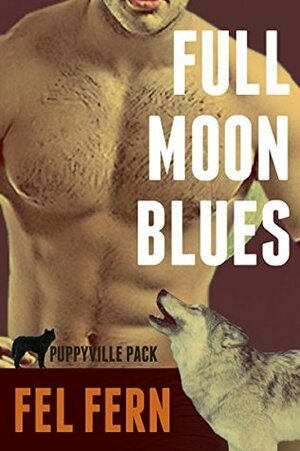 Full Moon Blues by Fel Fern