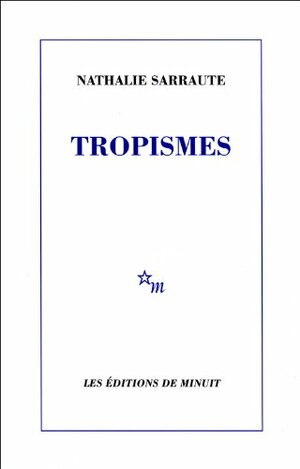 Tropismes by Nathalie Sarraute