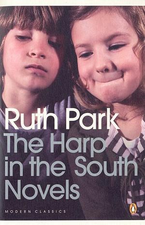 The Harp In The South Novels by Ruth Park