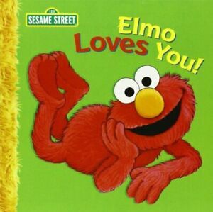 Elmo Loves You! by Sarah Albee