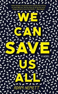 We Can Save Us All by Adam Nemett