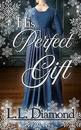 His Perfect Gift by L.L. Diamond