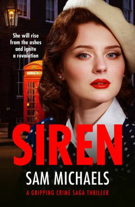 Siren: an exciting new crime thriller by Sam Michaels