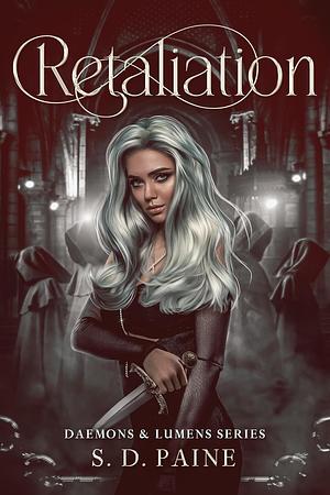 Retaliation: Daemons & Lumens Series by S. D. Paine