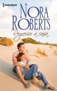 Regresso a Casa by Nora Roberts