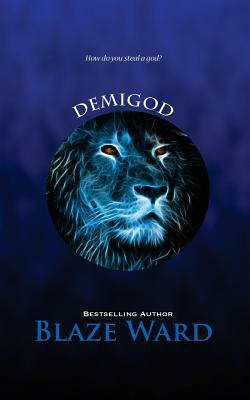 Demigod by Blaze Ward