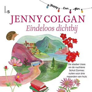 Eindeloos dichtbij by Jenny Colgan