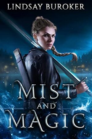 Mist and Magic by Lindsay Buroker