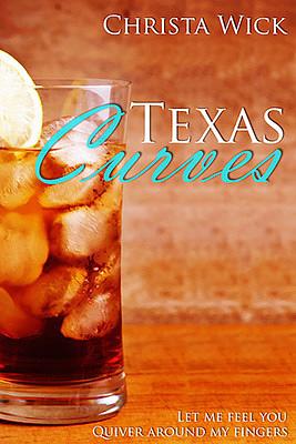 Texas Curves by Christa Wick