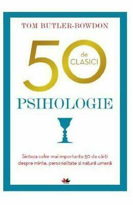 50 de Clasici. Psihologie. by Tom Butler-Bowdon