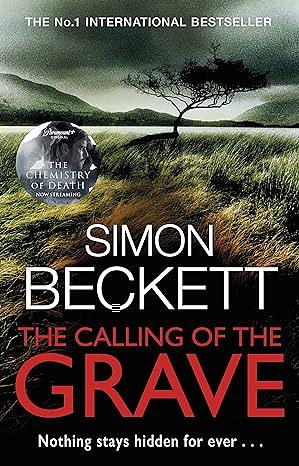  The Calling of the Grave by Simon Beckett