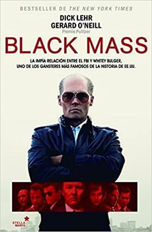 Black Mass by Gerard O'Neill, Dick Lehr