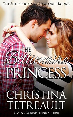 Billionaire Princess by Christina Tetreault