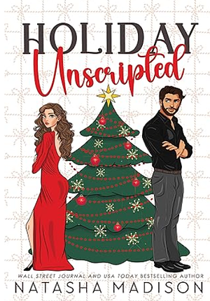 Holiday Unscripted by Natasha Madison