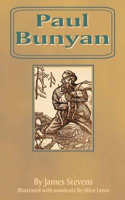 Paul Bunyan by James Stevens