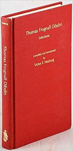 Thomas Frognall Dibdin: Selections by Victor E. Neuburg