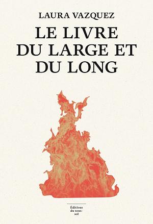 Le livre du large et du long by Laura Vazquez