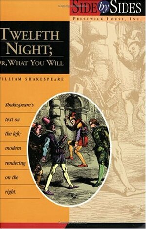 Twelfth Night: Side by Side by William Shakespeare