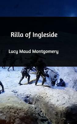 Rilla of Ingleside by L.M. Montgomery