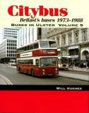 Citybus, 1973-1988: V. 5 by Will Hughes