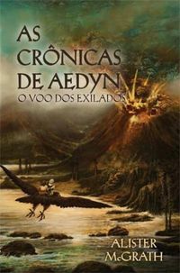 O Voo dos Exilados by Alister McGrath