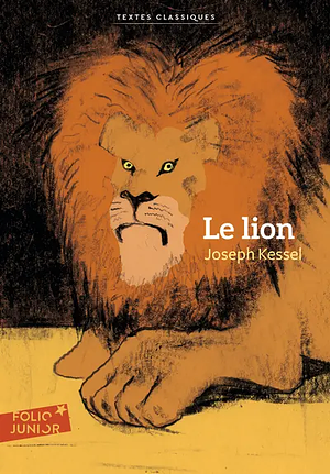 Le lion by Joseph Kessel