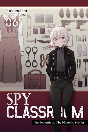 Spy Classroom, Vol. 6: Pandemonium, Thy Name Is Sybilla by Takemachi