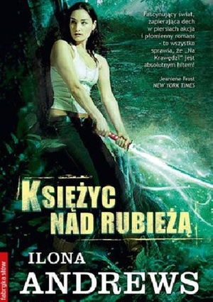 Księżyc nad Rubieżą by Ilona Andrews