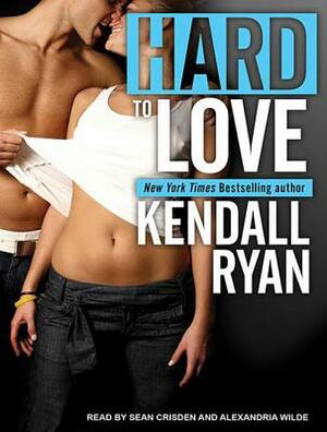 Hard to Love by Kendall Ryan