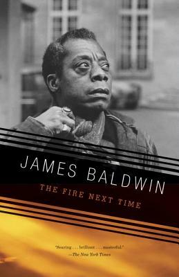 The Fire Next Time by James Baldwin