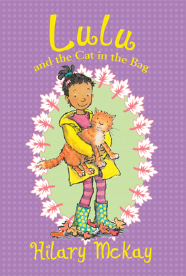 Lulu and the Cat in the Bag by Hilary McKay