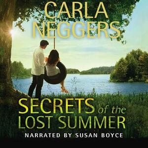 Secrets of the Lost Summer by Carla Neggers