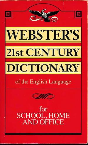 Webster's 21st Century Dictionary by Walter C. Kidney